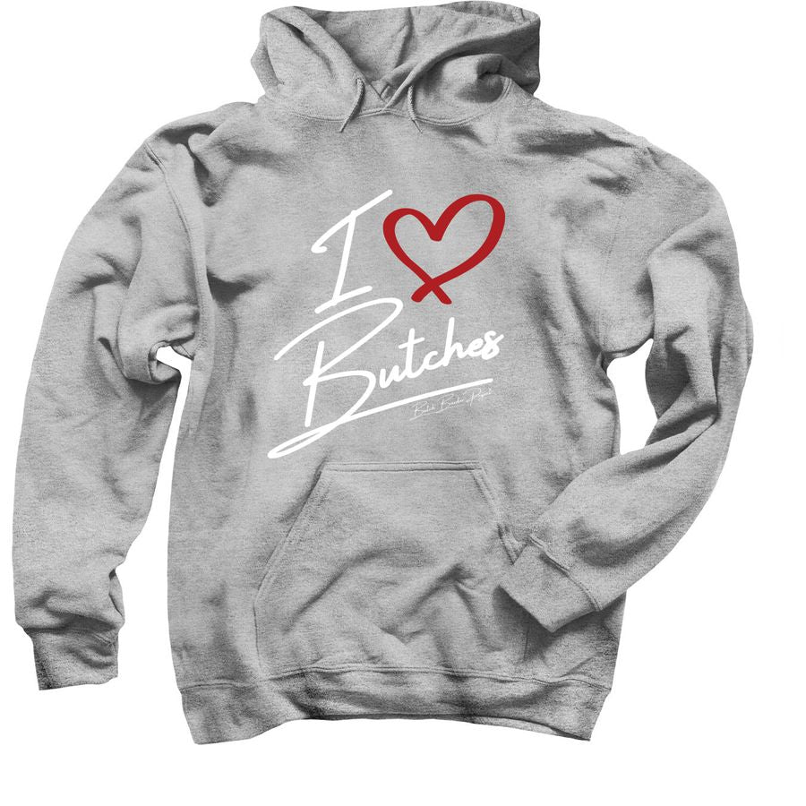 I love Butches Hoodie